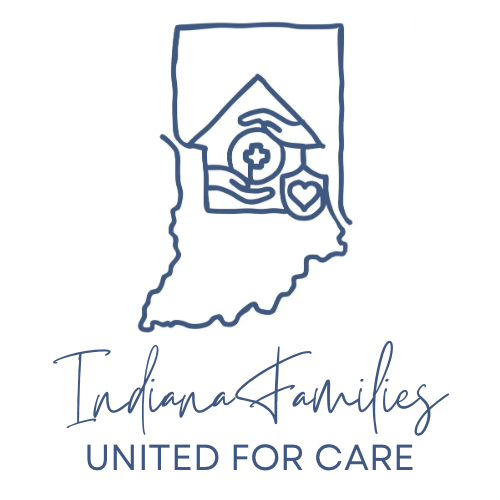 Indiana Families for Care Logo Logo for Indiana Families United for Care featuring a blue outline of the state of Indiana. Inside the state outline is a line-art illustration of a house with hands surrounding a medical cross and a heart symbol, representing family support and care. Below the graphic, the text reads “Indiana Families” in a script font and “UNITED FOR CARE” in uppercase letters. The logo is displayed in blue on a white background.